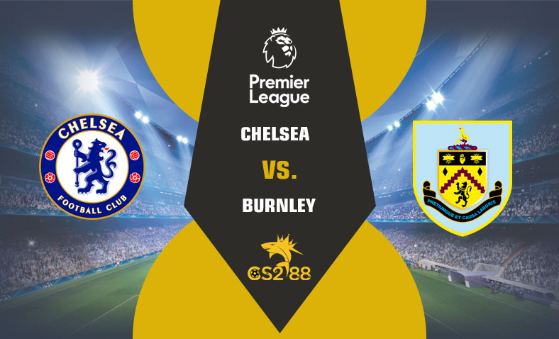 ព្យាករណ៍គូ​ Chelsea vs Burnley ថ្ងៃទី៣០មីនា​